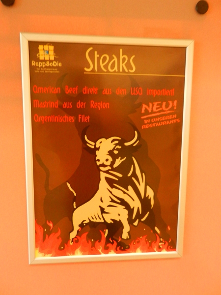 DSCN0586.JPG - Aha, Steaks gibt's hier im Restaurant... Wir haben aber keine Zeit, denn heute ist Formel 1 in Hockenheim und da müssen wir natürlich rechtzeitig Zuhause sein um das Rennen zu sehen...